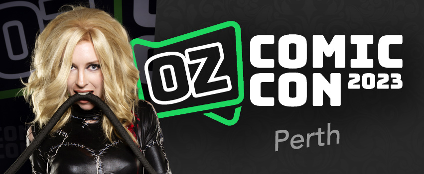 Oz Comic Con – Perth 2023